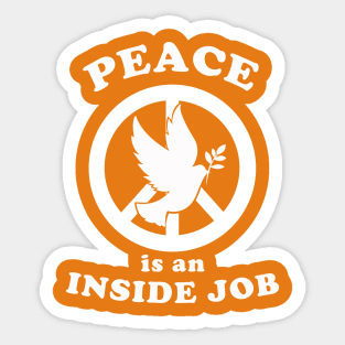 Peace Is An Inside Job Sticker